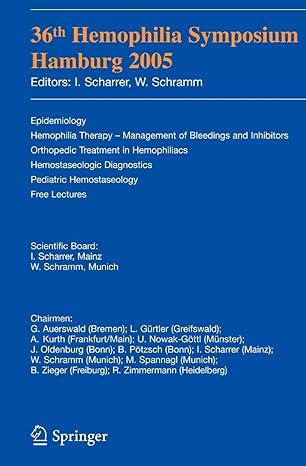 36th hemophilia symposium hamburg 2005 epidemiology hemophilia therapy management of bleedings and inhibitors