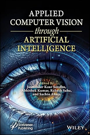applied computer vision through artificial intelligence exploring machine and deep learnings impact on