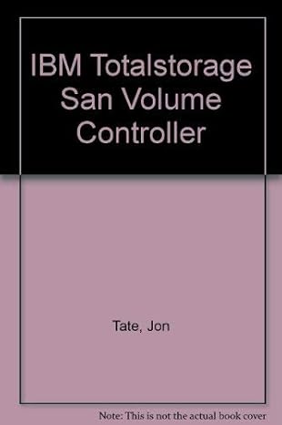 ibm totalstorage san volume controller 1st edition jon tate 0738490520, 978-0738490526