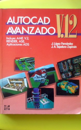 autocad avanzado version 12 1st edition jose antonio tajadura zapirain 8448100816, 978-8448100810