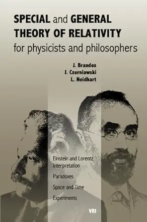 special and general theory of relativity for physicists and philosophers einstein and lorentz interpretation