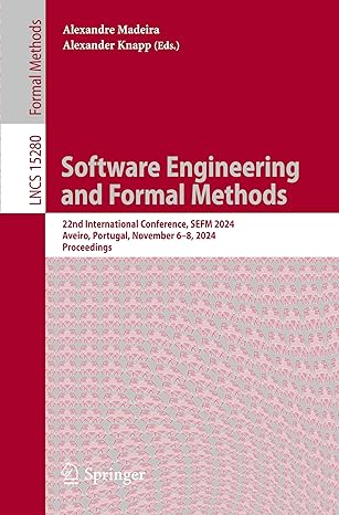 software engineering and formal methods 22nd international conference sefm 2024 aveiro portugal november 6 8