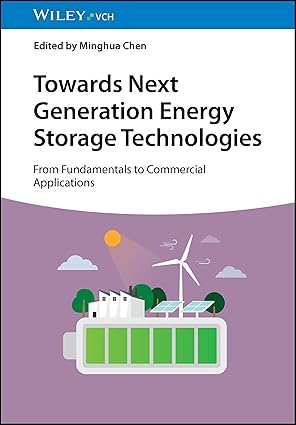 towards next generation energy storage technologies from fundamentals to commercial applications 1st edition