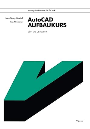 autocad aufbaukurs lehr und a bungsbuch 1st edition hans georg harnisch 3528047844, 978-3528047849
