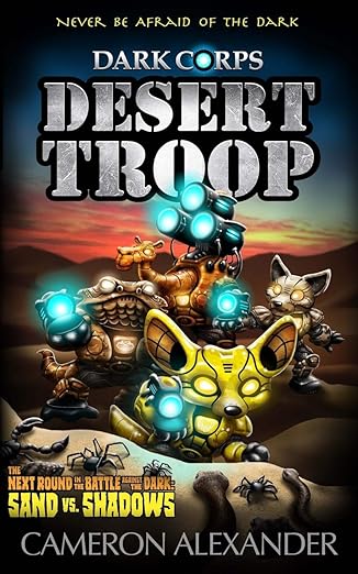 desert troop 1st edition cameron alexander 1732105685, 978-1732105683