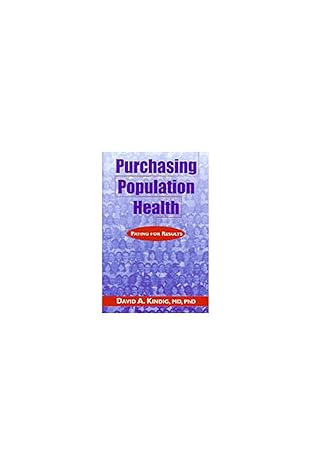 purchasing population health paying for results 1st edition david a kindig 047210893x, 978-0472108930