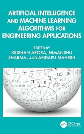artificial intelligence and machine learning algorithms for engineering applications 1st edition krishan