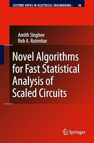 novel algorithms for fast statistical analysis of scaled circuits 1st edition amith singhee ,rob a rutenbar