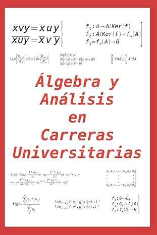 a lgebra y ana lisis en carreras universitarias pra ctico para alumnos y profesores 1st edition gregorio