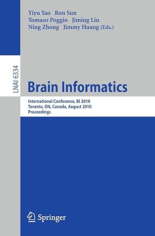 brain informatics international conference bi 2010 toronto canada august 28 30 2010 proceedings 1st edition