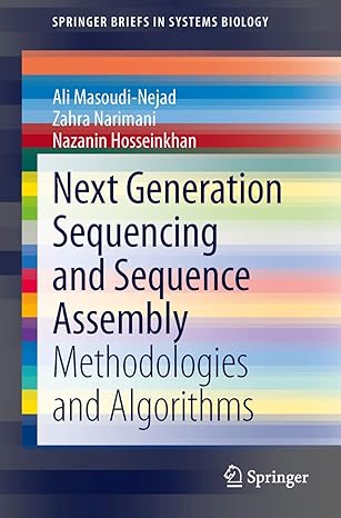 next generation sequencing and sequence assembly methodologies and algorithms 1st edition ali masoudi nejad
