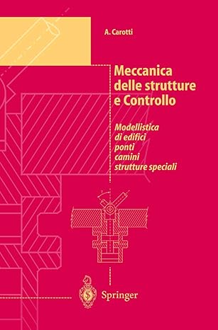meccanica delle strutture e controllo modellistica di edifici ponti camini strutture speciali 1st edition a