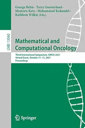 mathematical and computational oncology third international symposium ismco 2021 virtual event october 11a 13