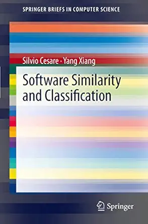 software similarity and classification 1st edition silvio cesare ,yang xiang 1447129083, 978-1447129080