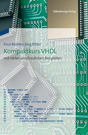 kompaktkurs vhdl mit vielen anschaulichen beispielen 1st edition paul molitor ,ja rg ritter 3486712926,