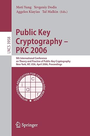 public key cryptography pkc 2006 9th international conference on theory and practice in public key