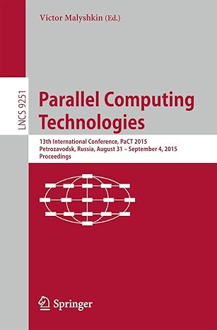 parallel computing technologies 13th international conference pact 2015 petrozavodsk russia august 31