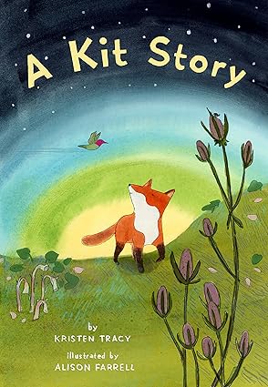 a kit story 1st edition kristen tracy ,alison farrell 1452174598, 978-1452174594