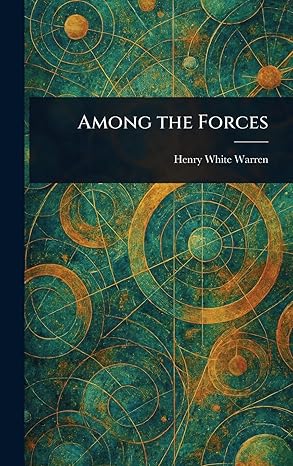 among the forces 1st edition henry white warren 1023065061, 978-1023065061