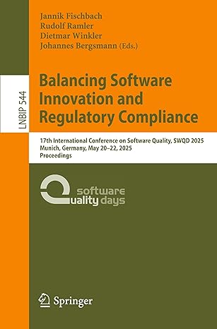 balancing software innovation and regulatory compliance 17th international conference on software quality