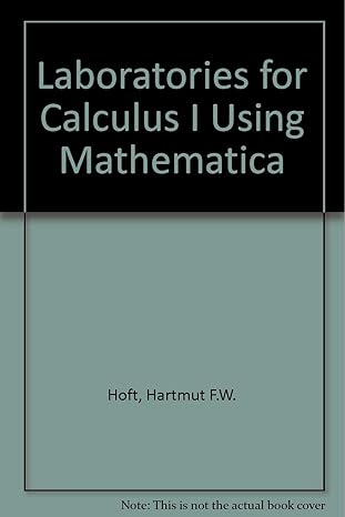 laboratories for calculus one using mathematica 1st edition m hoft 0201543451, 978-0201543452
