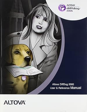 altova diffdog 2005 user and reference manual 1st edition altova 1933210060, 978-1933210063