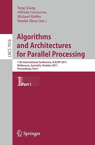 algorithms and architectures for parallel processing part i 11th international conference ica3pp 2011