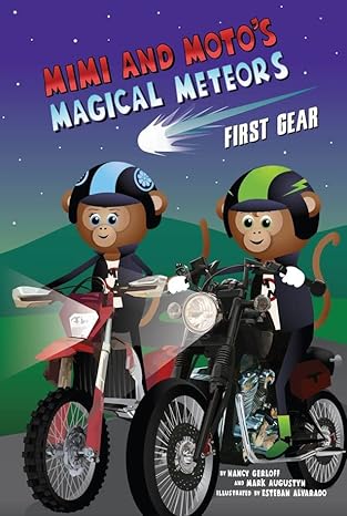 mimi and motos magical meteors first gear 1st edition nancy gerloff ,mark augustyn 173799741x, 978-1737997412