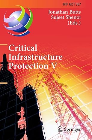 critical infrastructure protection v 5th ifip wg 11 10 international conference on critical infrastructure