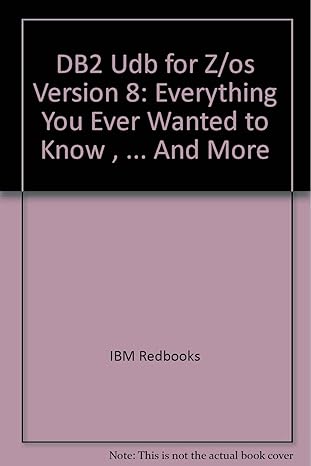 db2 udb for z/os version 8 everything you ever wanted to know and more 1st edition ibm redbooks 0738497738,