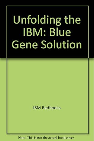 unfolding the ibm blue gene solution 1st edition ibm redbooks 0738493872, 978-0738493879