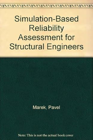 simulation based reliability assessment for structural engineers 1st edition pavel marek ,milan gustar