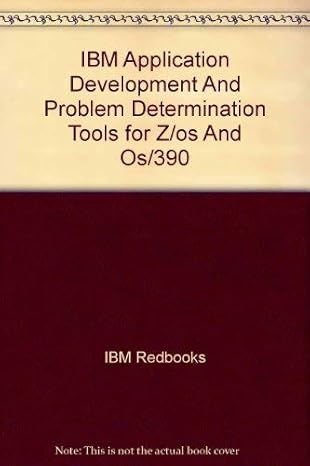 ibm application development and problem determination tools for z/os and os/390 1st edition ibm redbooks