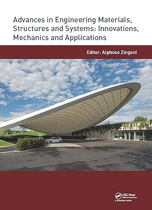 advances in engineering materials structures and systems innovations mechanics and applications proceedings