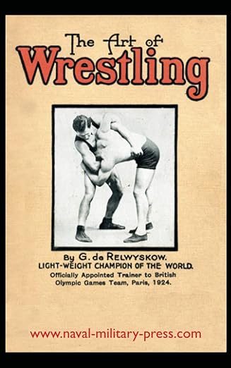 the art of wrestling 1st edition george de relwysko 1783313560, 978-1783313563