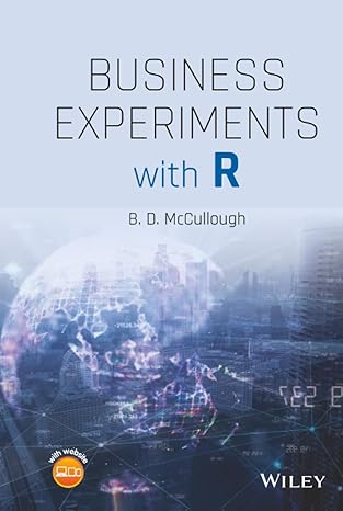 business experiments with r 1st edition b d mccullough 1119689708, 978-1119689706