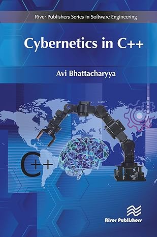 cybernetics in c++ 1st edition avi bhattacharyya 8770044066, 978-8770044066