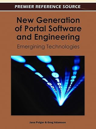 new generation of portal software and engineering emerging technologies 1st edition jana polger ,greg adamson