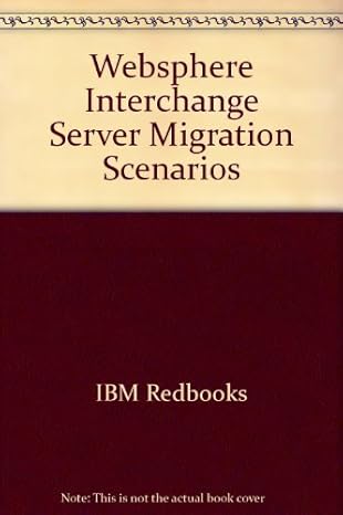 websphere interchange server migration scenarios 1st edition ibm redbooks 0738492167, 978-0738492162