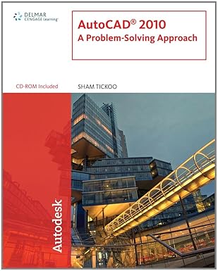 autocad 2010 a problem solving approach 1st edition sham tickoo 143905567x, 978-1439055670