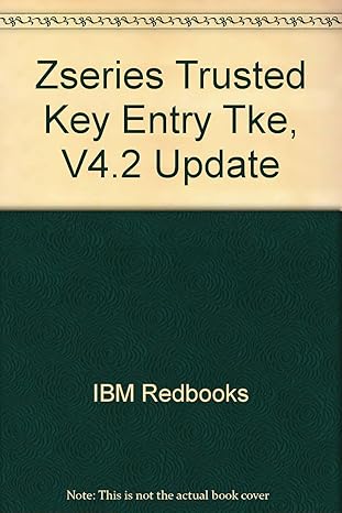 zseries trusted key entry tke v4 2 update 1st edition ibm redbooks ,patrick kappeler ,pekka hanninen