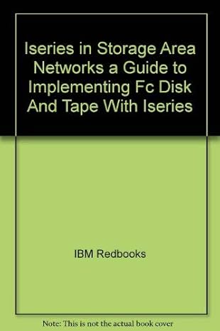 iseries in storage area networks a guide to implementing fc disk and tape with iseries 1st edition ibm