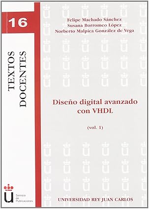 disea o digital avanzado con vhdl 1st edition felipe machado sa nchez 8498494192, 978-8498494198