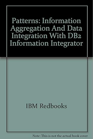 patterns information aggregation and data integration with db2 information integrator 1st edition ibm
