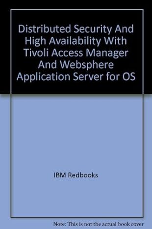 distributed security and high availability with tivoli access manager and websphere application server for os