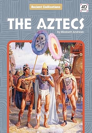 aztecs 1st edition elizabeth andrews 1098243277, 978-1098243272