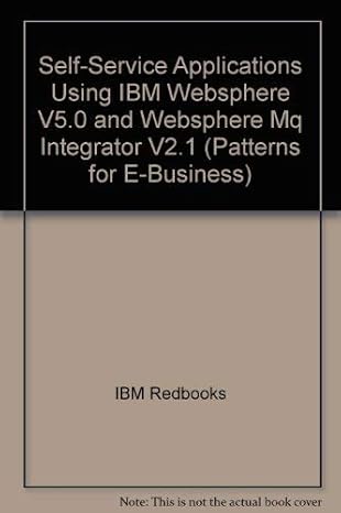 self service applications using ibm websphere v5 0 and websphere mq integrator v2 1 1st edition ibm redbooks