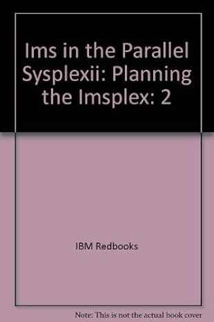 ims in the parallel sysplexii planning the imsplex 1st edition ibm redbooks 0738453447, 978-0738453446