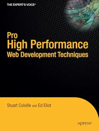 pro high performance web development techniques 1st edition stuart colville ,ed eliot 1590599640,
