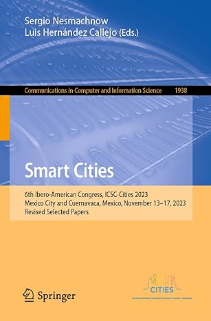 smart cities 6th ibero american congress icsc cities 2023 mexico city and cuernavaca mexico november 13a 17